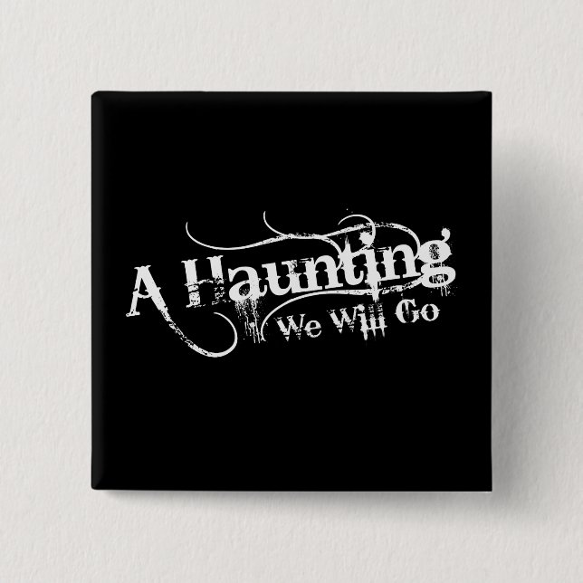 A Haunting We Will Go LLC Logo Buttons (Front)