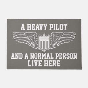 A Heavy Pilot and Normal Person Live Here Wings Doormat