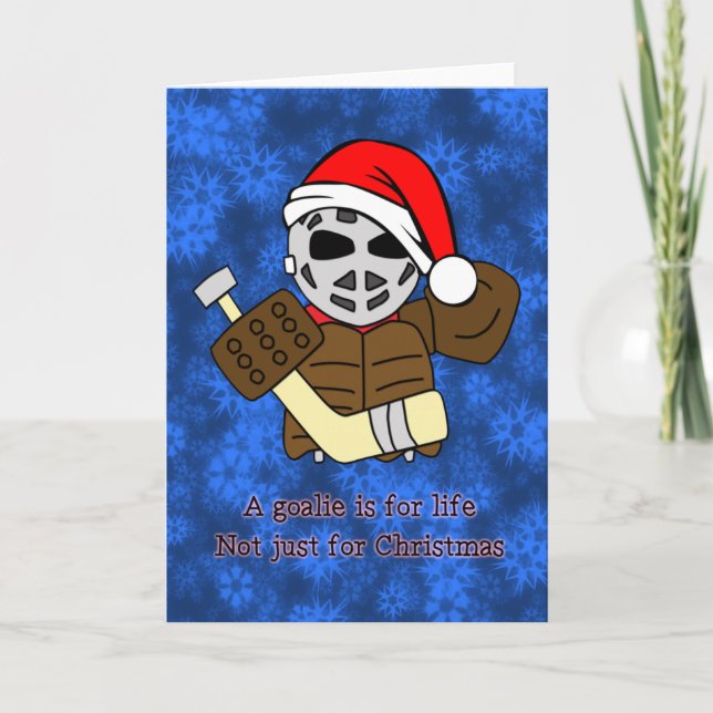 A Hockey Goalie is For Life Christmas Card (Front)