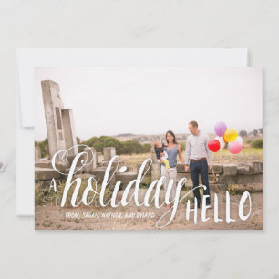 A Holiday Hello Holiday Photo Card
