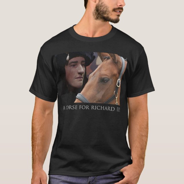 A horse for Richard III  2 T-Shirt (Front)