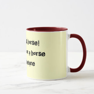 A horse - Shakespeare mug