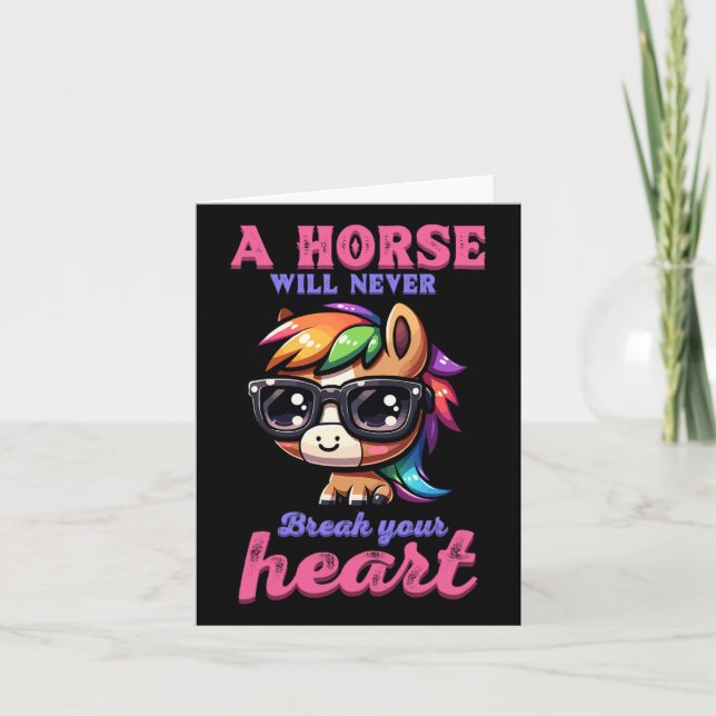 A Horse Will Never Break Your Heart I Equestrian H Card (Front)