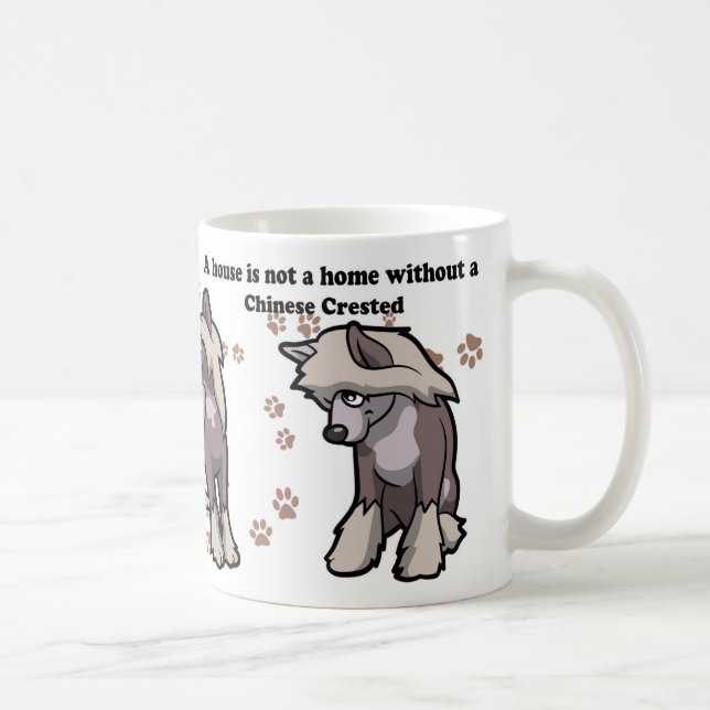 A house is not a home without a Chinese Crested Coffee Mug (Right)