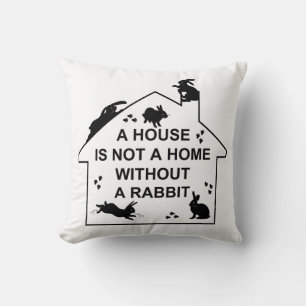 A House is not a Home without a Rabbit Pillow