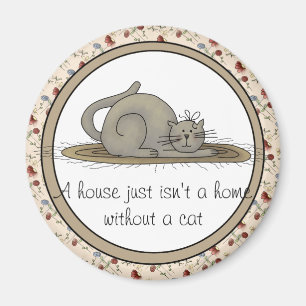 A House Just Isn't A Home Without A Cat Magnet