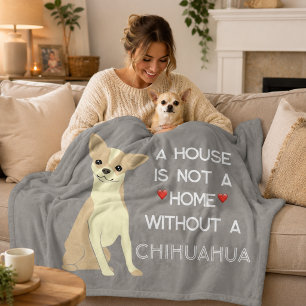 A House Not A Home Chihuahua Dog Fleece Blanket