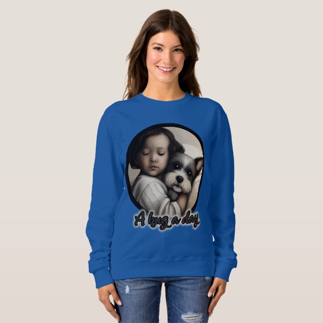 A Hug a Day Sweatshirt (Front Full)