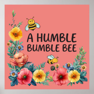 A Humble Bumble Bee Poster