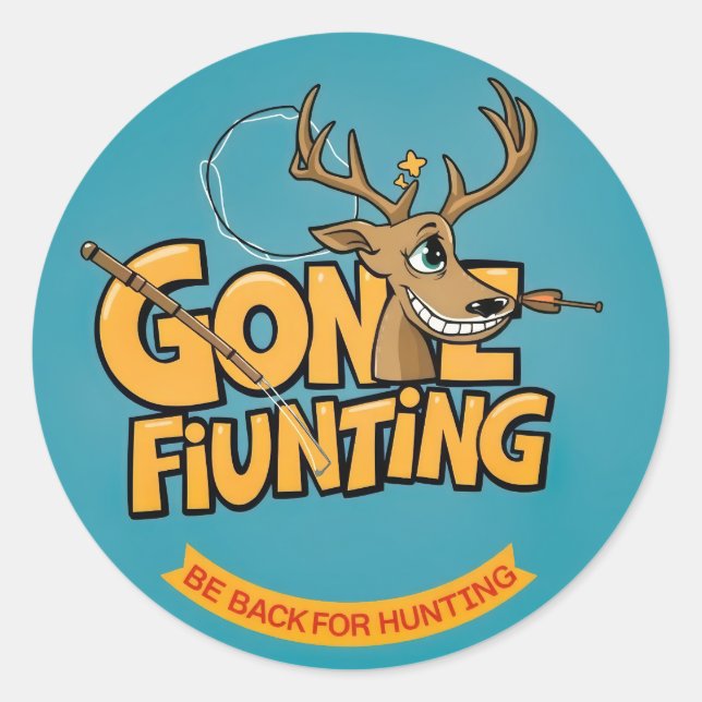  A Humourous Take on Hunting Adventures! Classic Round Sticker (Front)