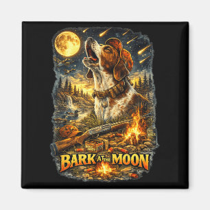 A hunting dog howls to the moon with my magnet