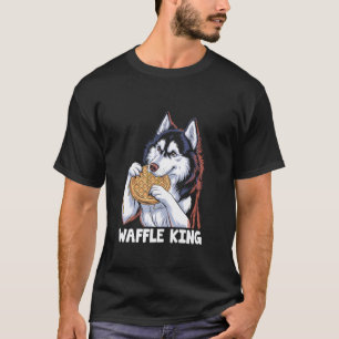 A Husky Enjoying A Waffle King Waffles Food Lover T-Shirt