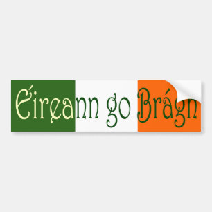 Ã‰ireann go BrÃ¡gh (Ireland Forever) Bumper Sticker