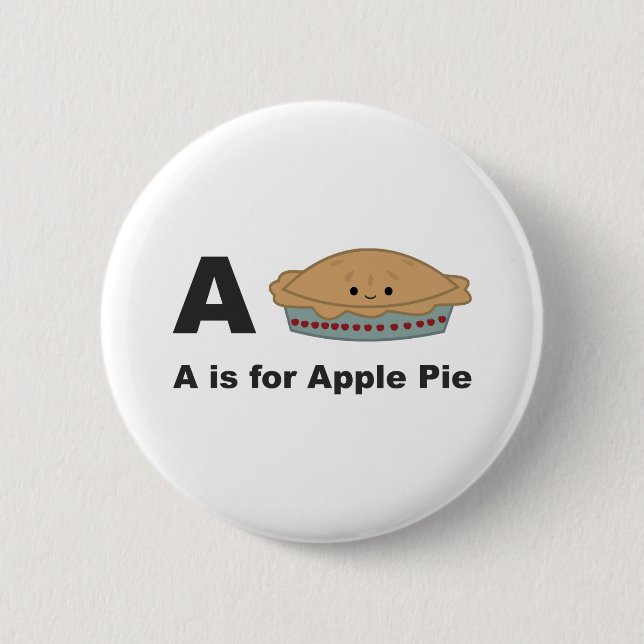A is for Apple Pie 6 Cm Round Badge (Front)