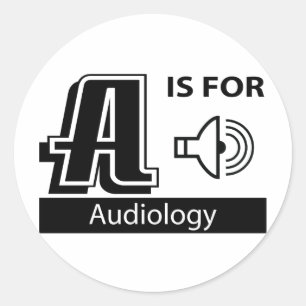 A Is For Audiology Classic Round Sticker