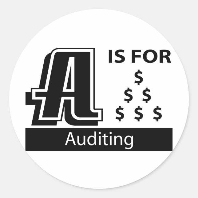 A Is For Auditing Classic Round Sticker (Front)