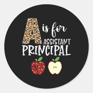 A Is For Istant Principal Leopard Print Apple Back Classic Round Sticker