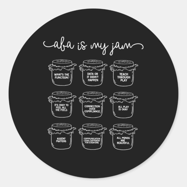 A Is My Jam Autism Awareness Behaviour Analyst  Classic Round Sticker (Front)