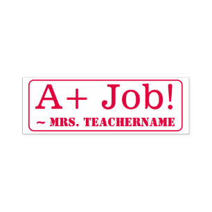 "A+ Job!" + Educator Name Rubber Stamp