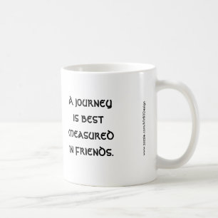 A Journey is Best Measured in Friends Mug