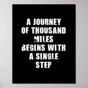 A Journey of a Thousand Miles Motivational Quote Poster