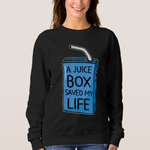 A Juice Box Saved My Life Diabetes Awareness Blue  Sweatshirt