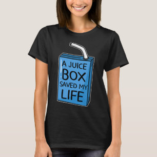 A Juice Box Saved My Life Diabetes Awareness Blue T-Shirt