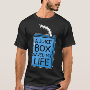 A Juice Box Saved My Life Diabetes Awareness Blue T-Shirt