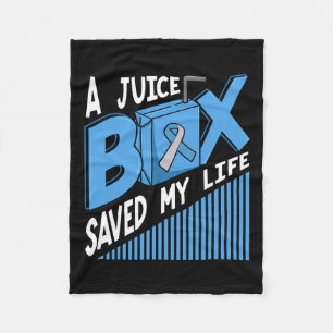 A Juice Box Saved My Life Diabetes Dm Blue Awarene Fleece Blanket