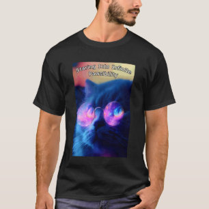 A Kiity Cat is Staring Into Infinite Pawsibility T-Shirt