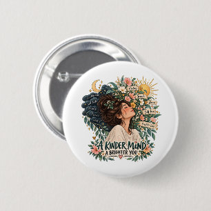 A Kinder Mind A Brighter You Mental Health Mug 6 Cm Round Badge
