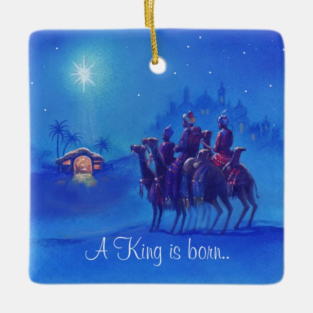 A King is Born Christmas Nativity Ceramic Ornament (Front)