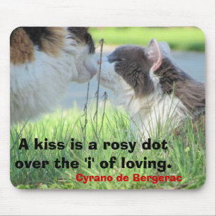 A Kiss is The 'i' of loving Mouse Mat