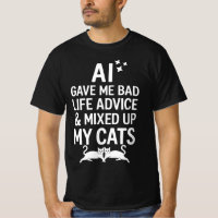 A l Gave Me Bad Life Advice And Mixed Up My Cats