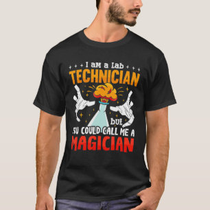 A Lab Technician Laboratory Tech Lab Week Medical  T-Shirt