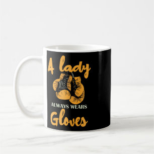 A Lady Always Wears Gloves Boxing Power  Coffee Mug