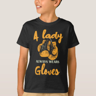 A Lady Always Wears Gloves Boxing Power  T-Shirt