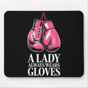 A Lady Always Wears Gloves MMA Boxing Mouse Mat