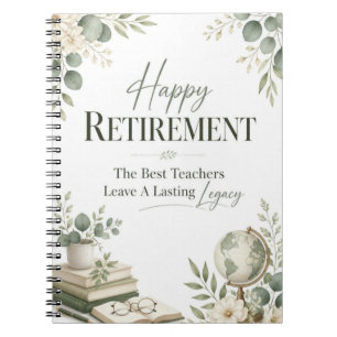 A Lasting Legacy Happy Retirement Notebook