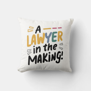 A lawyer in the Making  Cushion