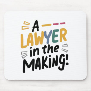 A lawyer in the making mouse mat