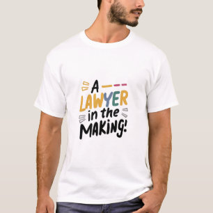 A lawyer in the Making  T-Shirt