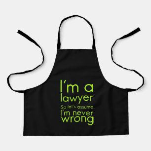 A lawyer never gets wrong funny gifts for lawyers apron