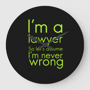 A lawyer never gets wrong funny gifts for lawyers large clock