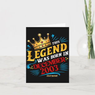 A Legend Was Born In December 2003 Awesome Man Boy Card