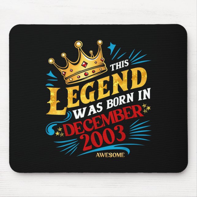 A Legend Was Born In December 2003 Awesome Man Boy Mouse Mat (Front)