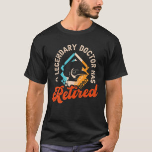 A Legendary Doctor Has Retired Nurse Nursing Surge T-Shirt