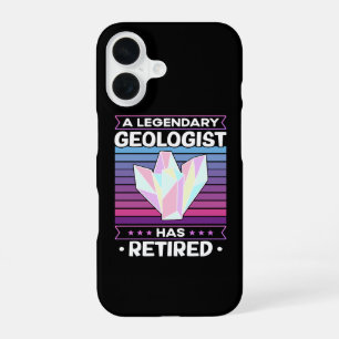 A Legendary Geologist Has Retired Geology Funny iPhone 16 Case