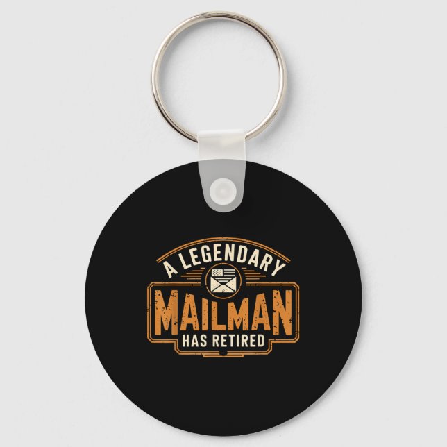 A Legendary Mailman Has Retired Postal Worker Reti Key Ring (Front)