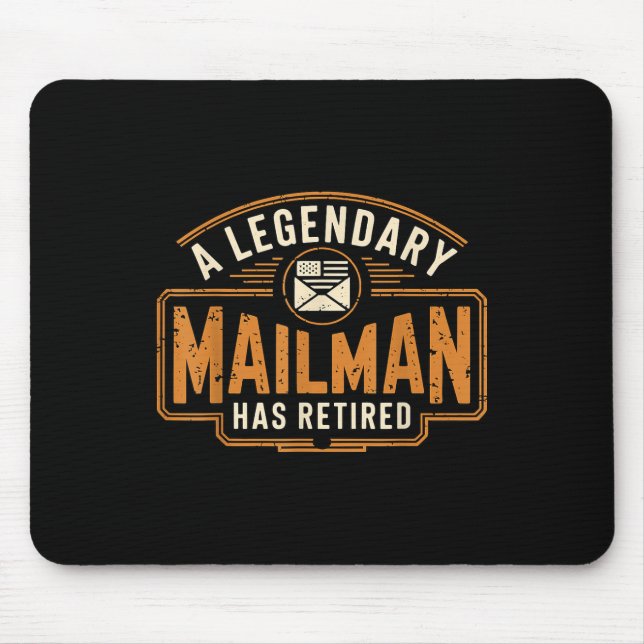 A Legendary Mailman Has Retired Postal Worker Reti Mouse Mat (Front)